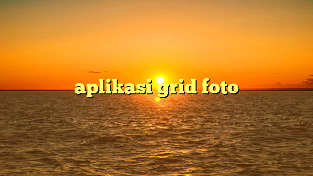 aplikasi grid foto